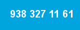 938 327 11 61